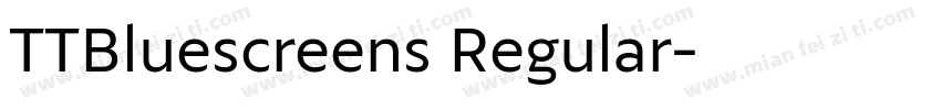 TTBluescreens Regular字体转换